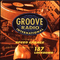 Various Artists [Soft] - Groove Radio Presents: Speed Garage