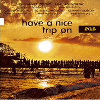 Various Artists [Soft] - Have A Nice Trip On: Mixed By Djs Oleg Magnet, Vassius, Innate (CD 1)