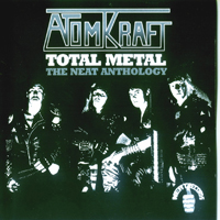 Atomkraft - Total Metal - The Neat Anthology (CD 1)