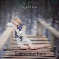 Distorted Face - Euphoria
