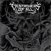 Destroyers Of All - The Vile Manifesto