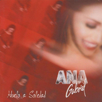 Ana Gabriel - Huelo A Soledad