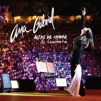 Ana Gabriel - Altos De Chavon: El Concierto