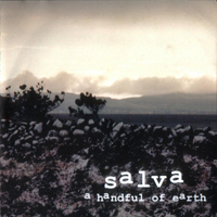 Salva - A Handful Of Earth