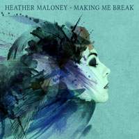 Maloney, Heather - Making Me Break