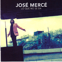 Jose Merce - Lo Que No Se Da