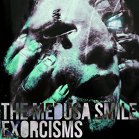 Medusa Smile - Exorcisms