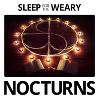 Sleep For The Weary - Nocturns