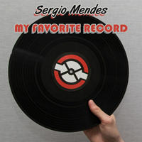 Sergio Mendes & Brasil - My Favorite Record