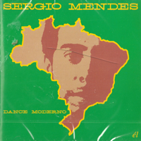 Sergio Mendes & Brasil - Dance Moderno (Remastered 2011)