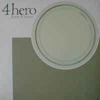 4Hero - Les Fleur (Single)