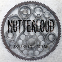 Mutterloud - Assassin Engine