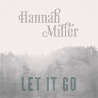 Miller, Hannah - Let it Go (Single)
