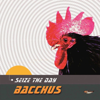 Bacchus (GBR) - Seize The Day