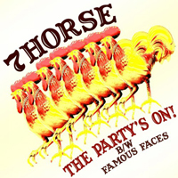 7Horse - The Party's On!/Famous Faces (Single)