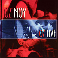 Noy, Oz - Oz Live