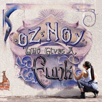 Noy, Oz - Who Gives A Funk