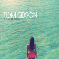 Gibson, Thomas David - The Way She Change