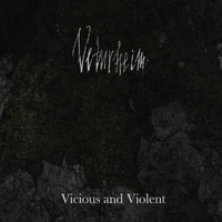 Veturheim - Vicious and Violent