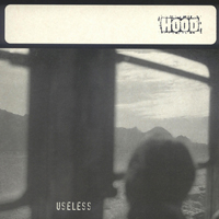 Hood - Useless (Single)