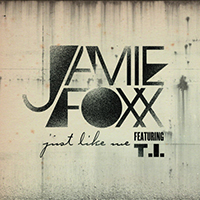 Jamie Foxx - Just Like Me
