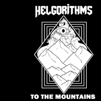 Helgorithms - To The Mountains