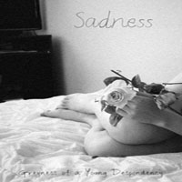 Sadness (USA) - Greyness of a Young Despondency