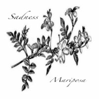 Sadness (USA) - Mariposa (Demo)