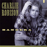 Charlie Robison - Bandera