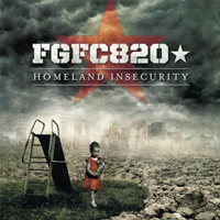 FGFC820 - Homeland Insecurity (CD 1)