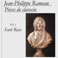 Scott Ross - Jean-Philippe Rameau : Complete Works for solo Keyboard  (CD 2)