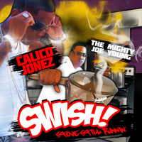 Jonez, Calico - Calico Jonez & The Mighty Joe Young - Swish! Stove Still Runnin'