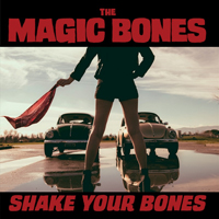 Magic Bones - Shake Your Bones