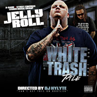 Jelly Roll - The White Trash Tale