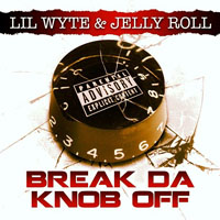 Jelly Roll - Break Da Knob Off (EP)
