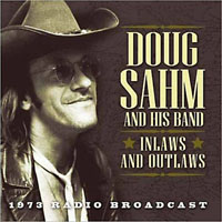 Sahm, Doug - Inlaws And Outlaws: 1973 Radio Brodcast