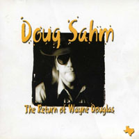 Sahm, Doug - The Return of Wayne Douglas