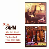 Sahm, Doug - Juke Box Music + The Last Real Texas Blues Band (CD 1: Juke Box Music, 1989)