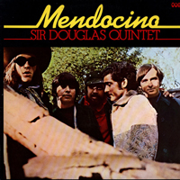 Sahm, Doug - Sir Douglas Quintet - Mendocino