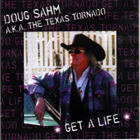 Sahm, Doug - Get A Life
