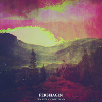 Pershagen - Den siste av mitt namn