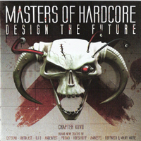 Various Artists [Hard] - Masters Of Hardcore (Chapter XXVII - Design The Future) (CD 1)