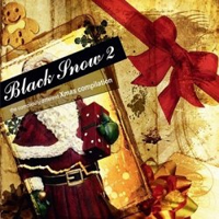Various Artists [Hard] - Black Snow 2 (The Completely Different Xmas Compilation)