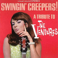 Various Artists [Hard] - A Tribute to The Ventures: Swingin' Creepers!