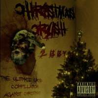 Various Artists [Hard] - Christmas Crush: The Ultimate Grind Compilation Against Christmas