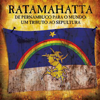Various Artists [Hard] - Ratamahatta De Pernambuco Para O Mundo By Sidharda: A Tribute To Sepultura