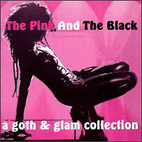 Various Artists [Hard] - The Pink and the Black: A Goth & Glam Collection (CD1 - Pink)