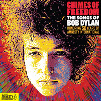 Various Artists [Hard] - Chimes of Freedom - The Songs of Bob Dylan Honoring 50 Years of Amnesty International (CD 4)