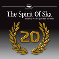 Various Artists [Hard] - The Spirit of Ska (20 Years Jubilee Edition)