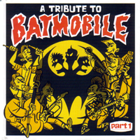 Various Artists [Hard] - A Tribute to Batmobile, Part 1